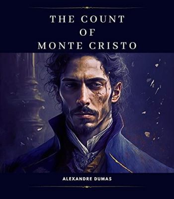 The Count of Monte Cristo -  A Tale of Betrayal, Revenge, and Hidden Treasure?